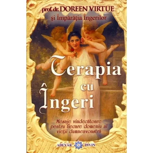 Terapia cu îngeri - Doreen Virtue, Împaratia Îngerilor, carte, imagine 2