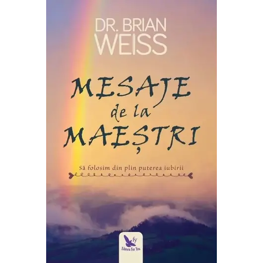 Mesaje de la Maeștri – Dr. Brian Weiss, carte