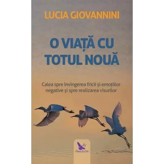 O viață cu totul nouă – Lucia Giovannini, carte