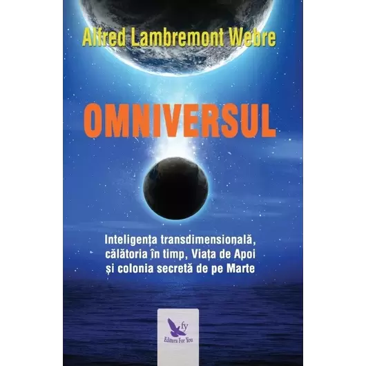 Omniversul – Alfred Lambremont Webre, carte