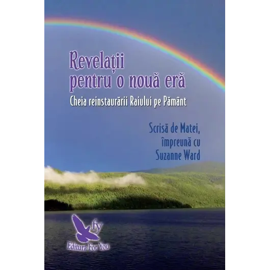 Revelații pentru o nouă eră – Suzanne Ward, carte