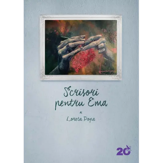 Scrisori pentru Ema – Loreta Popa, carte