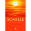 Soarele: Simbolism, Astronomie, Astrologie, Mitologie, Elemente practice - Astronin Astrofilus, carte