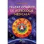 Tratat complet de astrologie medicala - Astronin Astrofilus, carte
