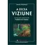A zecea Viziune. Mentinerea viziunii - James Redfield, carte