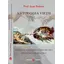 Antologia vietii. Destinul omului in lumea de aici si in lumea de dincolo - Prof. Ioan Bojoru, carte