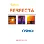 Calea perfecta - Osho, carte