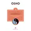 Tao dezvaluit. Comentarii asupra unor fragmente din Tao Te Ching - Osho, carte