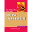 Vocea cunoasterii. Ghid practic pentru a dobandi pacea interioara - Don Miguel Ruiz, Janet Miils, carte