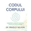 Codul corpului - Bradley Nelson, dr., carte