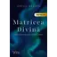 Matricea Divină – Gregg Braden, carte
