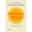 Meditația totală – Deepak Chopra, carte