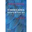 Vindecarea sufletului de frică și suferință – Deepak Chopra, carte